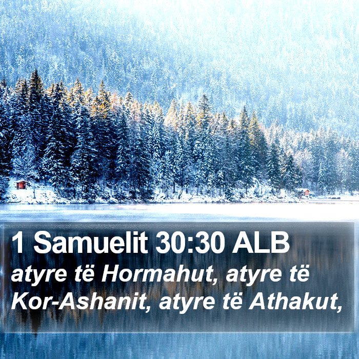 1 Samuelit 30:30 ALB Bible Study