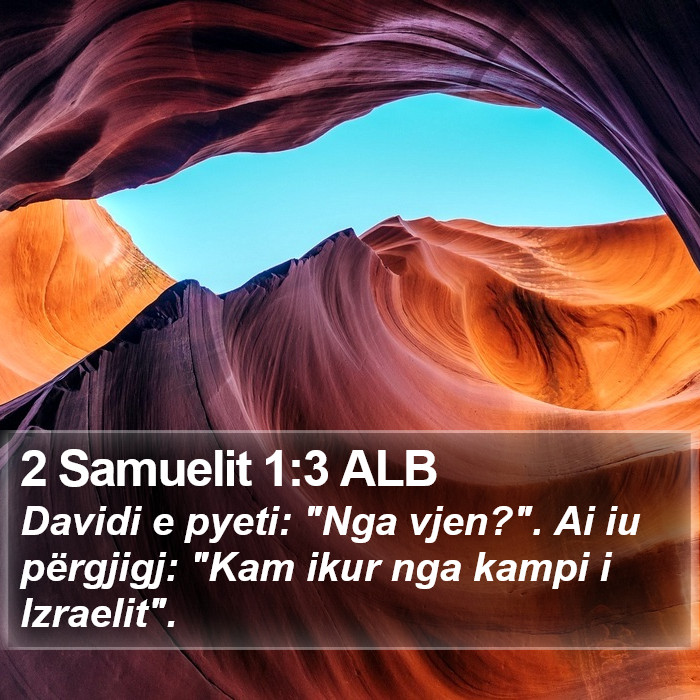 2 Samuelit 1:3 ALB Bible Study