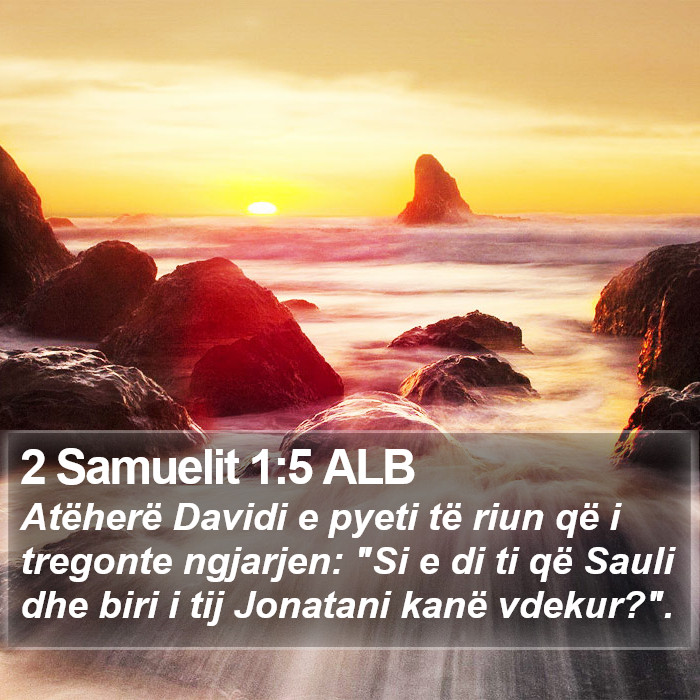 2 Samuelit 1:5 ALB Bible Study