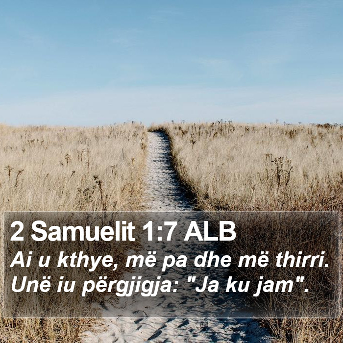 2 Samuelit 1:7 ALB Bible Study