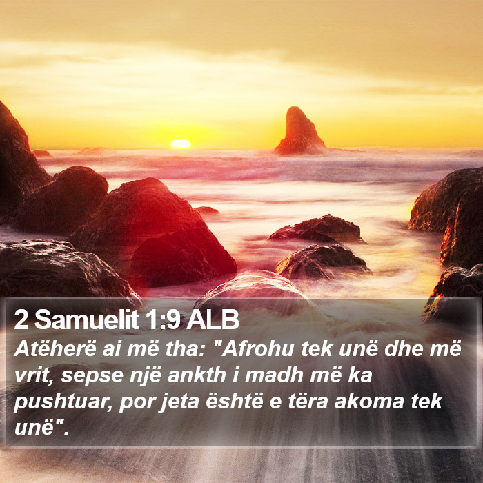 2 Samuelit 1:9 ALB Bible Study