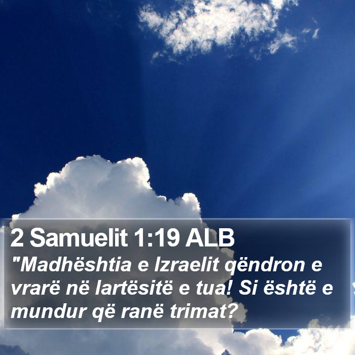 2 Samuelit 1:19 ALB Bible Study