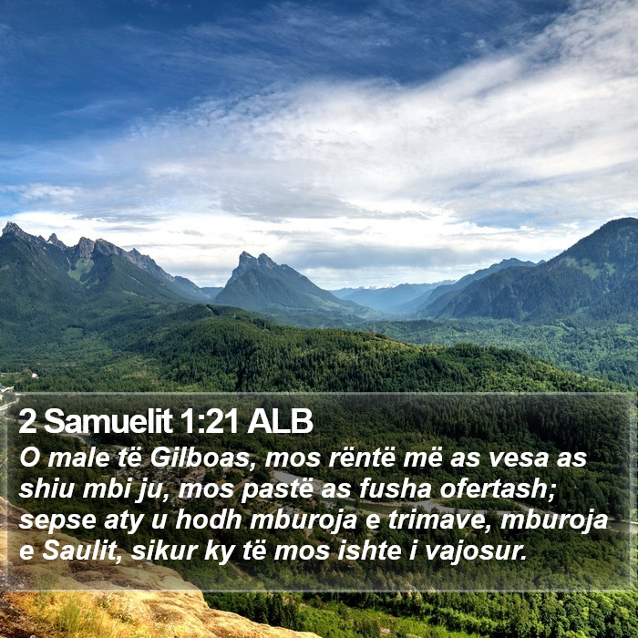 2 Samuelit 1:21 ALB Bible Study