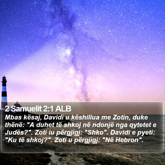 2 Samuelit 2:1 ALB Bible Study