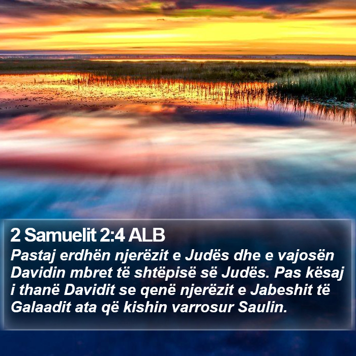 2 Samuelit 2:4 ALB Bible Study