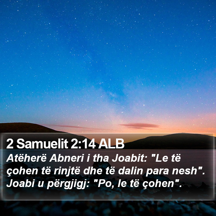 2 Samuelit 2:14 ALB Bible Study