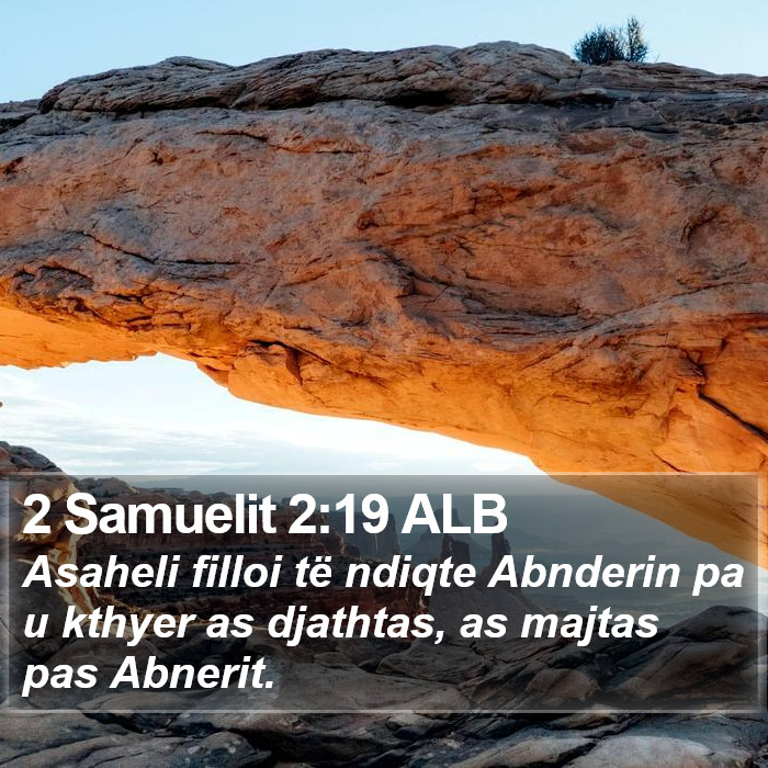 2 Samuelit 2:19 ALB Bible Study