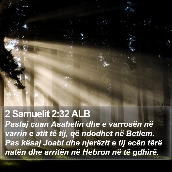 2 Samuelit 2:32 ALB Bible Study