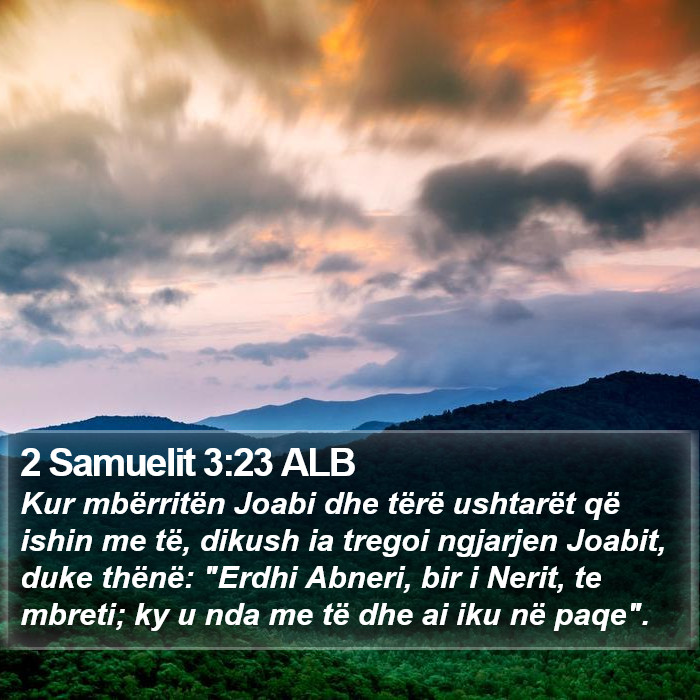 2 Samuelit 3:23 ALB Bible Study