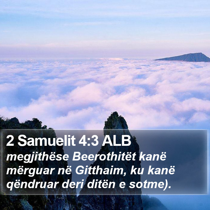 2 Samuelit 4:3 ALB Bible Study