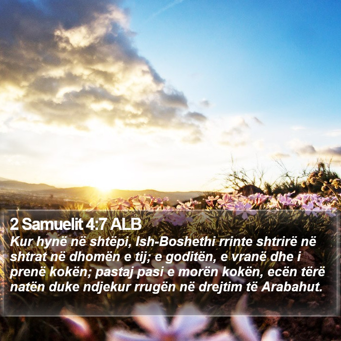 2 Samuelit 4:7 ALB Bible Study