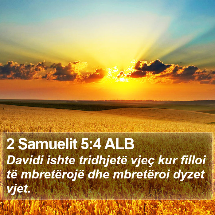 2 Samuelit 5:4 ALB Bible Study