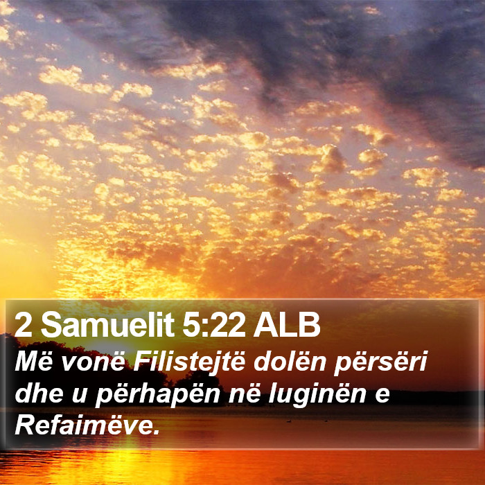 2 Samuelit 5:22 ALB Bible Study