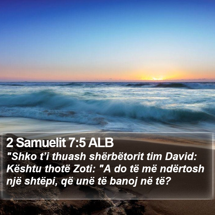 2 Samuelit 7:5 ALB Bible Study