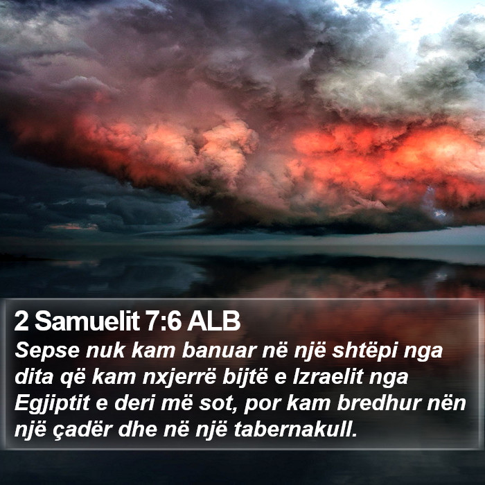 2 Samuelit 7:6 ALB Bible Study