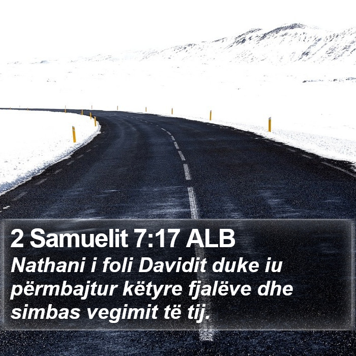 2 Samuelit 7:17 ALB Bible Study