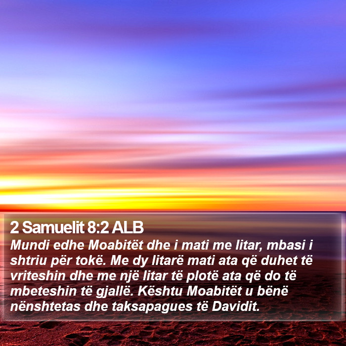 2 Samuelit 8:2 ALB Bible Study