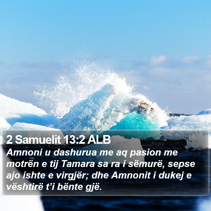 2 Samuelit 13:2 ALB Bible Study