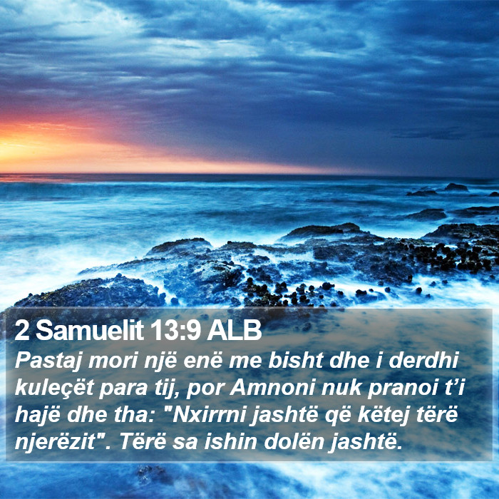 2 Samuelit 13:9 ALB Bible Study