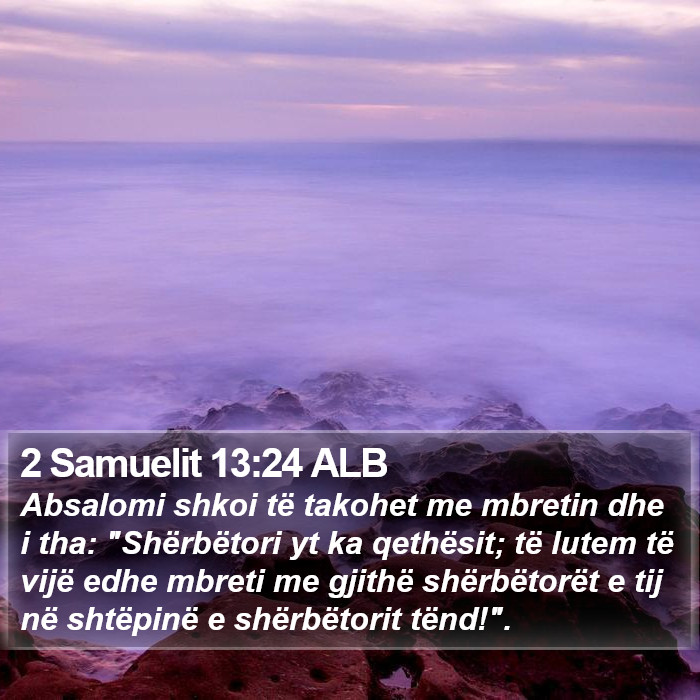 2 Samuelit 13:24 ALB Bible Study
