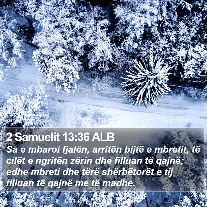 2 Samuelit 13:36 ALB Bible Study