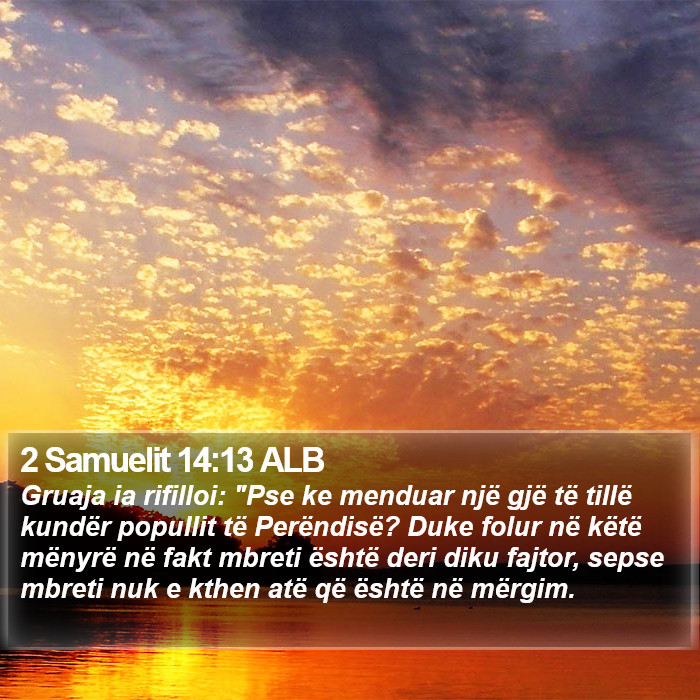 2 Samuelit 14:13 ALB Bible Study