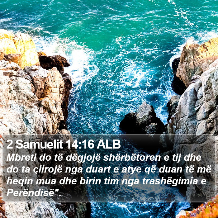 2 Samuelit 14:16 ALB Bible Study