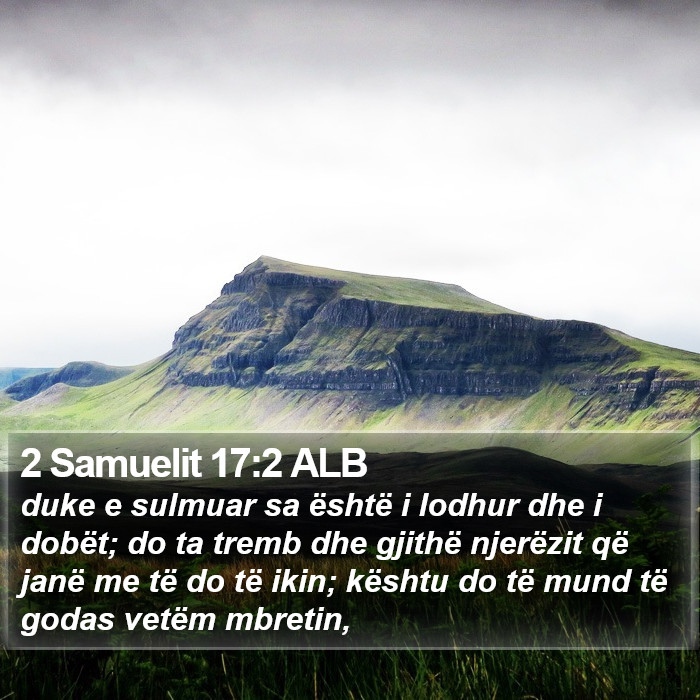 2 Samuelit 17:2 ALB Bible Study