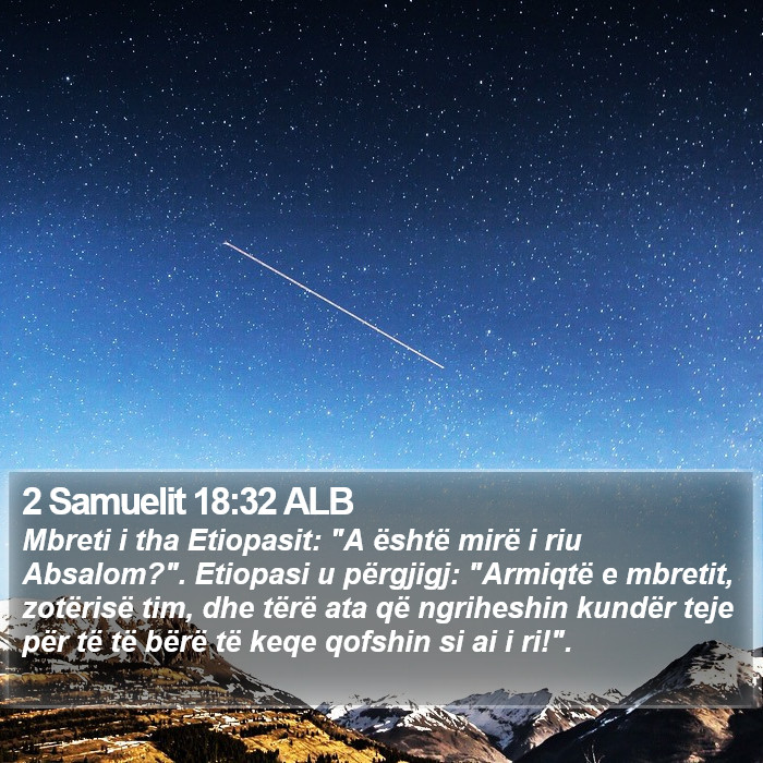 2 Samuelit 18:32 ALB Bible Study