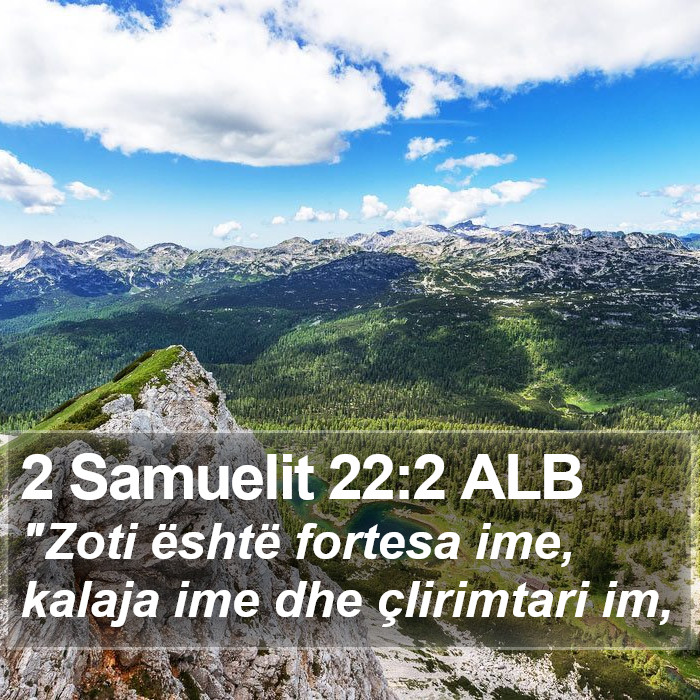 2 Samuelit 22:2 ALB Bible Study