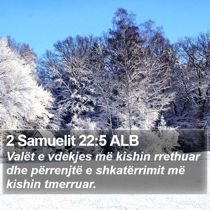 2 Samuelit 22:5 ALB Bible Study