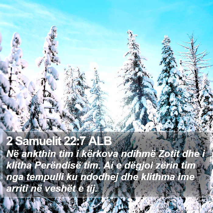 2 Samuelit 22:7 ALB Bible Study