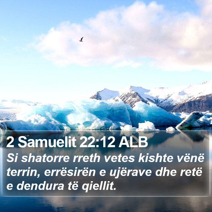 2 Samuelit 22:12 ALB Bible Study