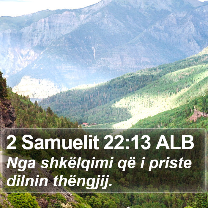 2 Samuelit 22:13 ALB Bible Study