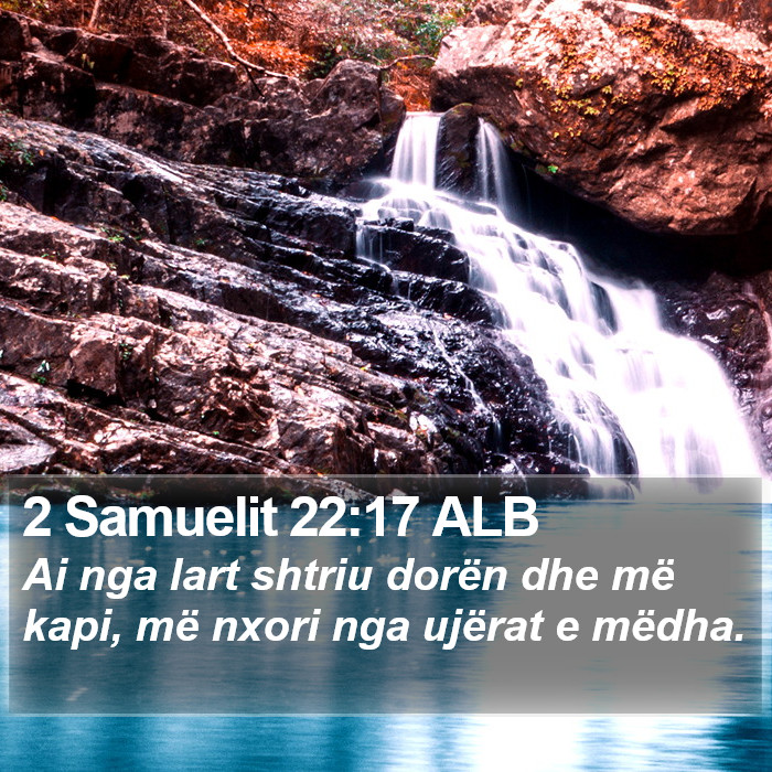 2 Samuelit 22:17 ALB Bible Study
