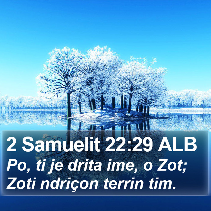 2 Samuelit 22:29 ALB Bible Study