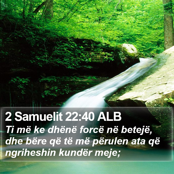 2 Samuelit 22:40 ALB Bible Study