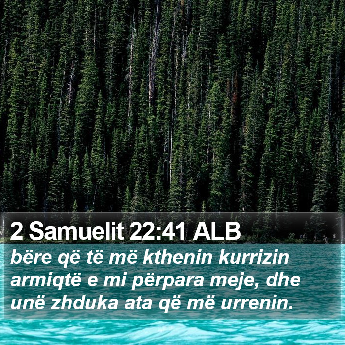 2 Samuelit 22:41 ALB Bible Study