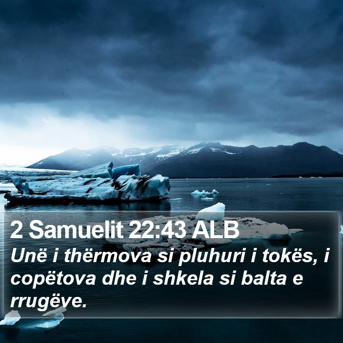 2 Samuelit 22:43 ALB Bible Study