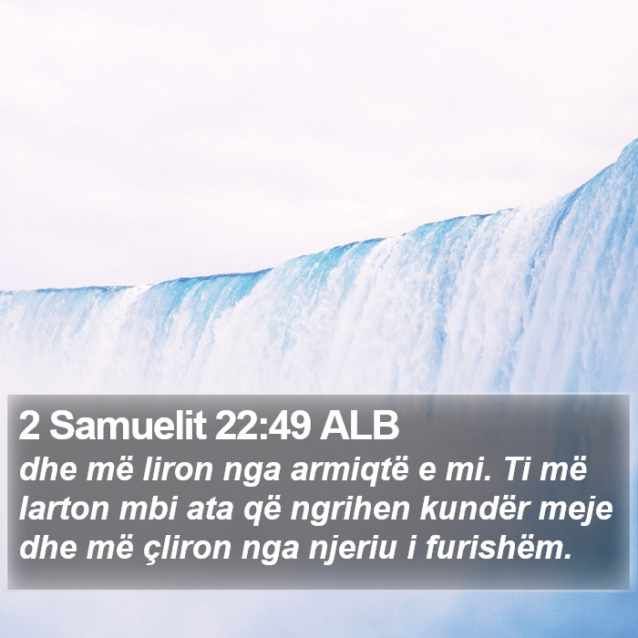2 Samuelit 22:49 ALB Bible Study
