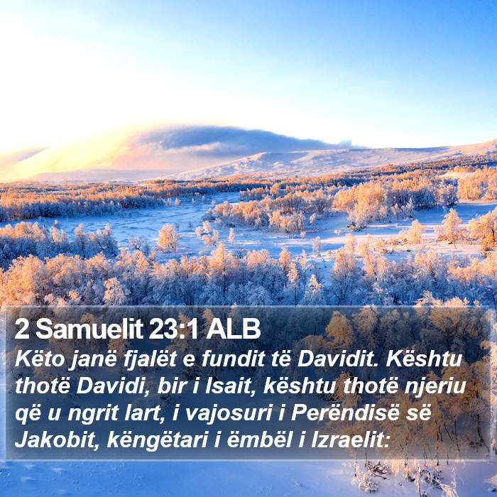 2 Samuelit 23:1 ALB Bible Study