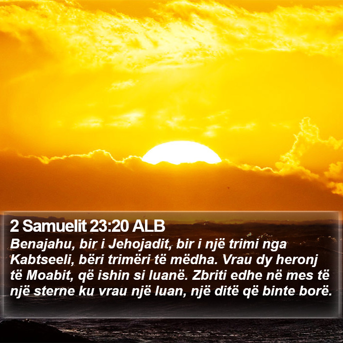 2 Samuelit 23:20 ALB Bible Study