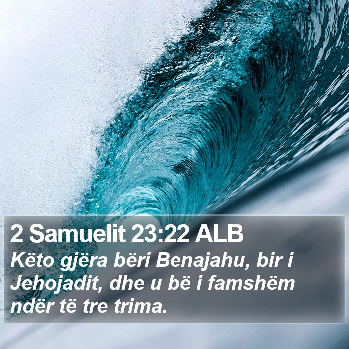 2 Samuelit 23:22 ALB Bible Study