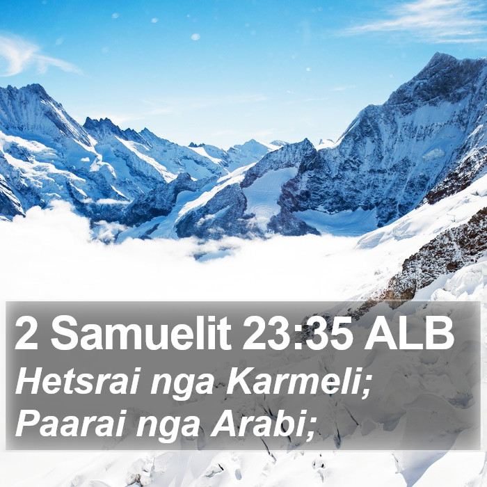 2 Samuelit 23:35 ALB Bible Study