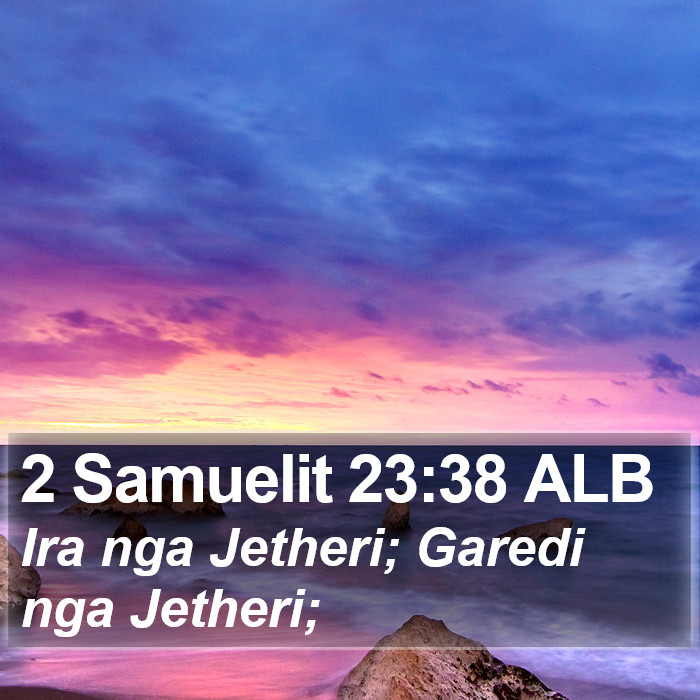 2 Samuelit 23:38 ALB Bible Study