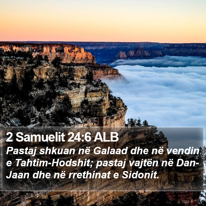 2 Samuelit 24:6 ALB Bible Study