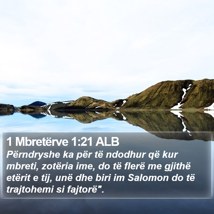 1 Mbretërve 1:21 ALB Bible Study