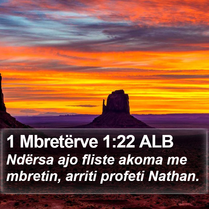 1 Mbretërve 1:22 ALB Bible Study