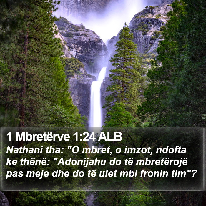 1 Mbretërve 1:24 ALB Bible Study