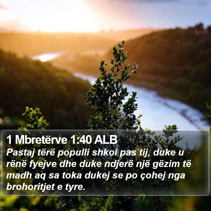 1 Mbretërve 1:40 ALB Bible Study